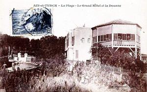 Ain-El-Turck - Grand Hotel de la Plage et Douane